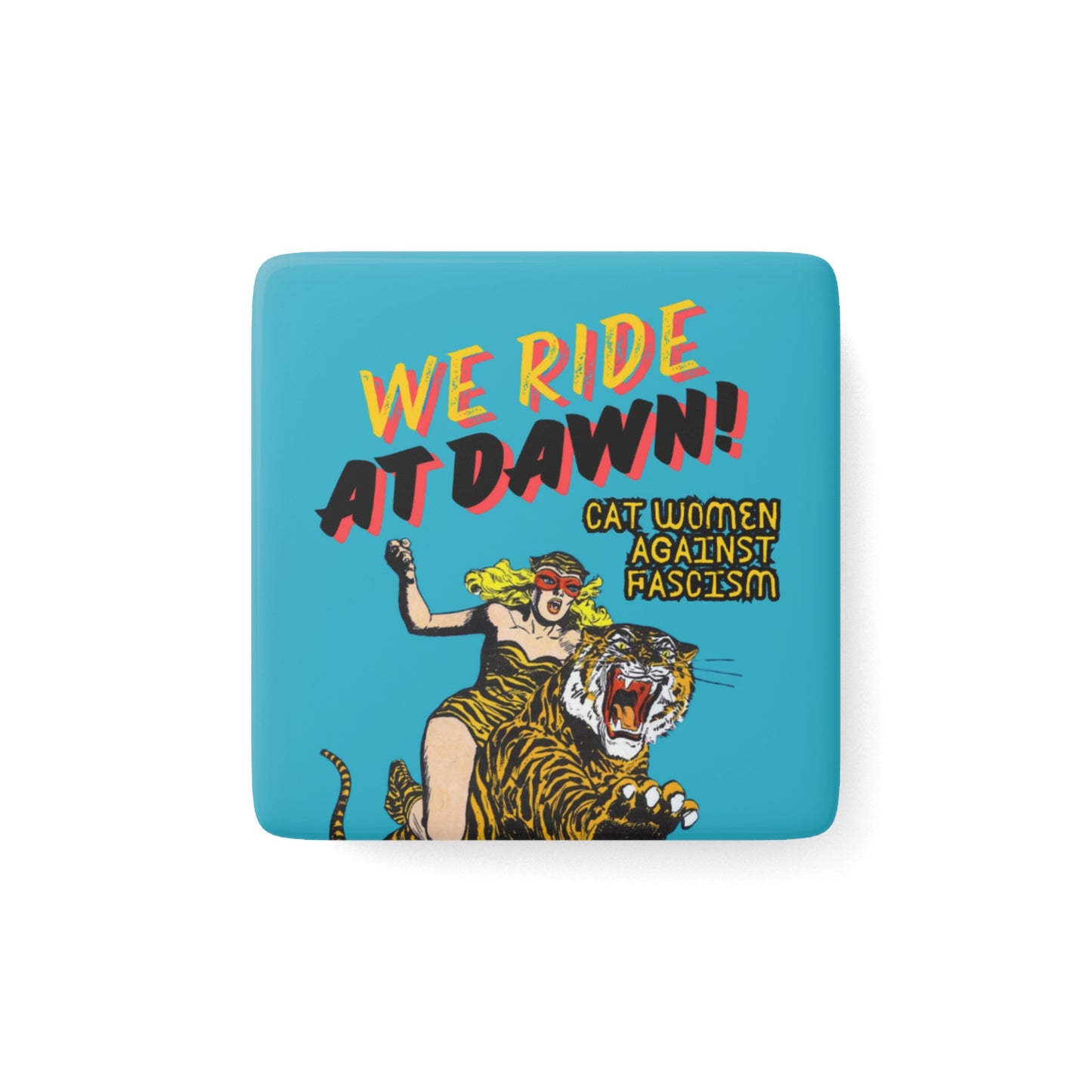 We Ride At Dawn Magnet