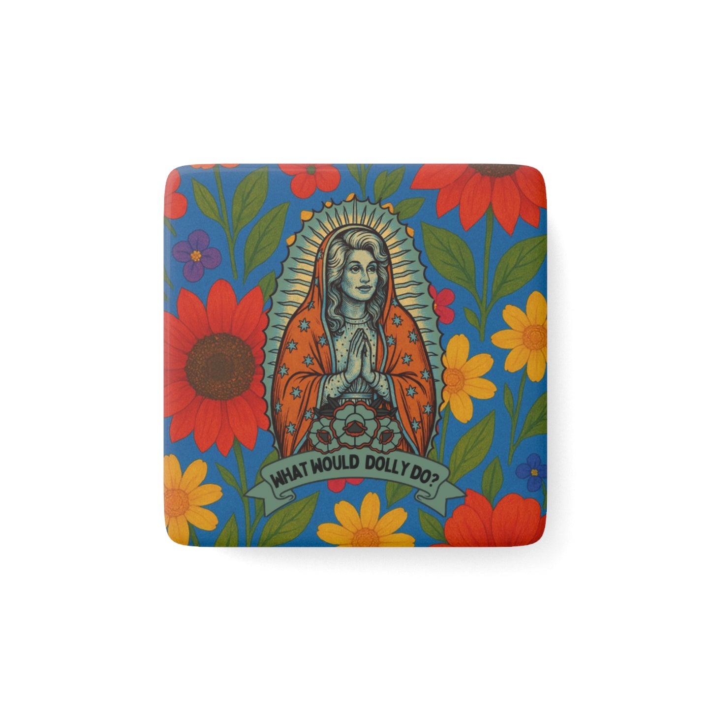 What Would Dolly Do Magnet